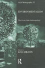 Environmentalism: The View from Anthropology / Edition 1