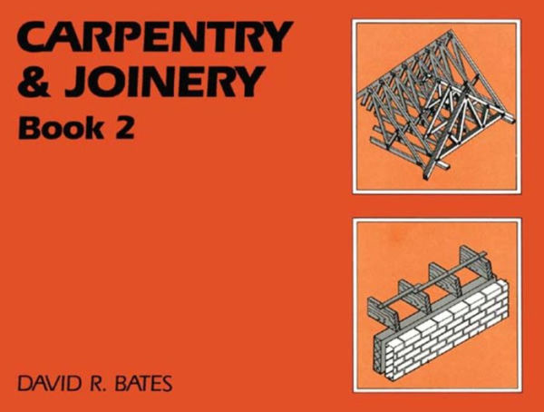 Carpentry and Joinery Book 2 / Edition 1