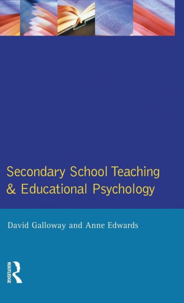 Secondary School Teaching and Educational Psychology / Edition 1