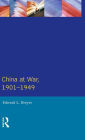 China at War 1901-1949 / Edition 1