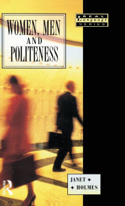 Title: Women, Men and Politeness, Author: Janet Holmes