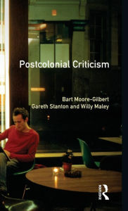 Title: Postcolonial Criticism / Edition 1, Author: Bart Moore-Gilbert