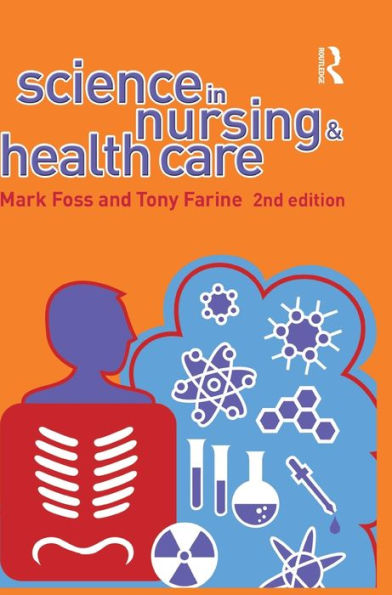 Science in Nursing and Health Care / Edition 2