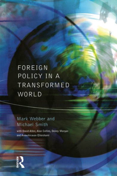 Foreign Policy In A Transformed World / Edition 1