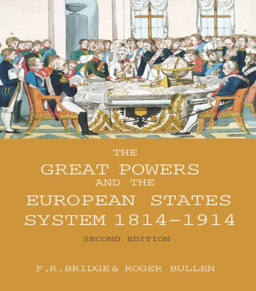 The Great Powers and the European States System 1814-1914 / Edition 2