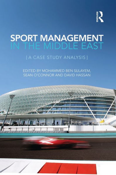 Sport Management the Middle East: A Case Study Analysis