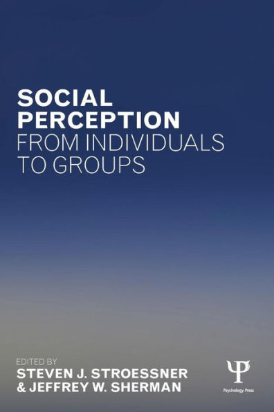 Social Perception from Individuals to Groups / Edition 1