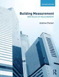 Title: Building Measurement: New Rules of Measurement / Edition 2, Author: Andrew Packer