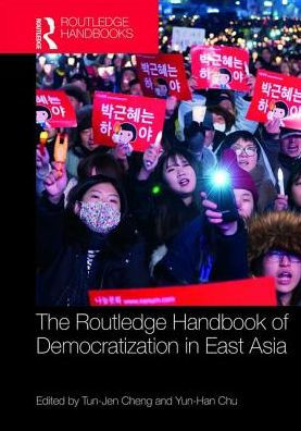 Routledge Handbook of Democratization in East Asia / Edition 1