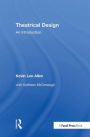 Theatrical Design: An Introduction / Edition 1