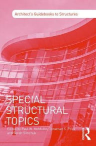 Title: Special Structural Topics / Edition 1, Author: Paul McMullin