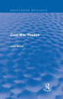 Cold War Theatre (Routledge Revivals)