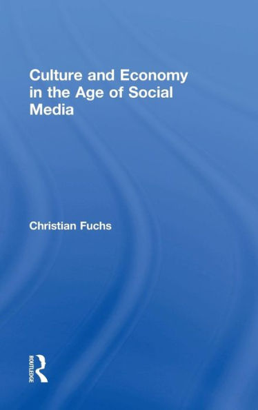 Culture and Economy in the Age of Social Media / Edition 1