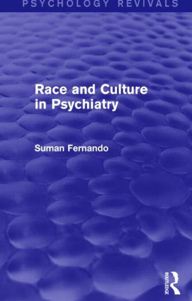 Race and Culture Psychiatry (Psychology Revivals)