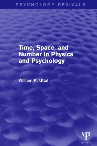 Time, Space, and Number in Physics and Psychology / Edition 1