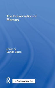 Title: The Preservation of Memory / Edition 1, Author: Davide Bruno