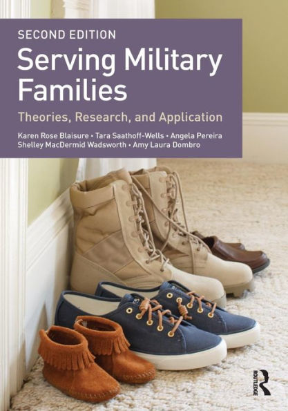 Serving Military Families: Theories, Research, and Application / Edition 2