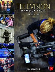 Title: Television Production / Edition 16, Author: Jim Owens