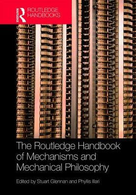 The Routledge Handbook of Mechanisms and Mechanical Philosophy / Edition 1