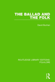 Title: The Ballad and the Folk Pbdirect, Author: David Buchan