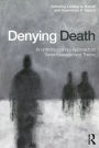 Denying Death: An Interdisciplinary Approach to Terror Management Theory / Edition 1