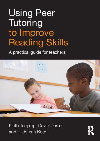 Using Peer Tutoring to Improve Reading Skills: A practical guide for teachers