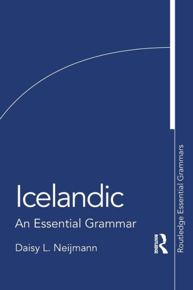 Icelandic: An Essential Grammar / Edition 1