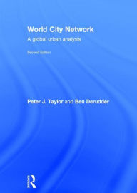 Title: World City Network: A global urban analysis / Edition 2, Author: Peter Taylor