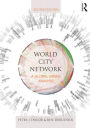 World City Network: A global urban analysis / Edition 2