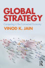 Global Strategy: Competing in the Connected Economy / Edition 1