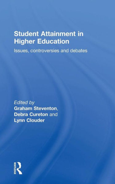 Student Attainment Higher Education: Issues, controversies and debates