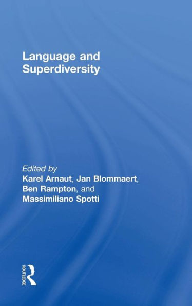 Language and Superdiversity / Edition 1