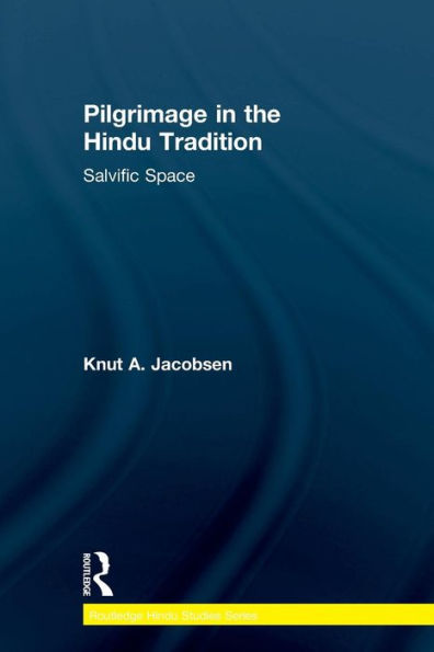 Pilgrimage in the Hindu Tradition: Salvific Space