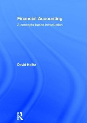 Financial Accounting: A Concepts-Based Introduction / Edition 1