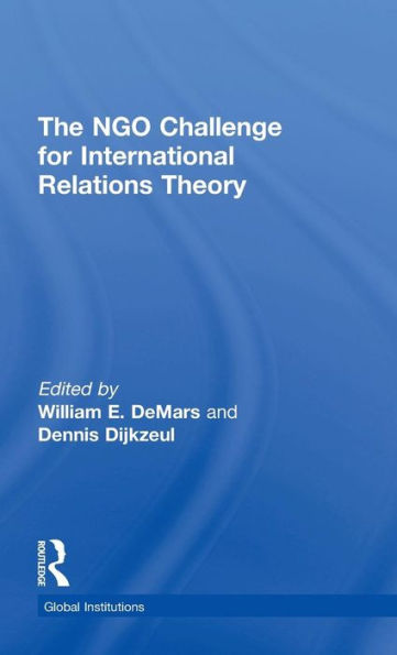 The NGO Challenge for International Relations Theory / Edition 1