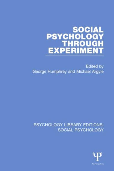 Social Psychology Through Experiment