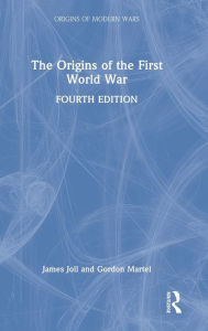 Title: The Origins of the First World War, Author: James Joll