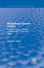 Rethinking German History (Routledge Revivals): Nineteenth-Century Germany and the Origins of the Third Reich