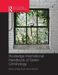 Title: Routledge International Handbook of Green Criminology / Edition 1, Author: Nigel South