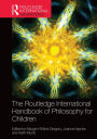 The Routledge International Handbook of Philosophy for Children / Edition 1