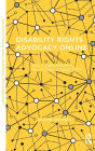Disability Rights Advocacy Online: Voice, Empowerment and Global Connectivity / Edition 1