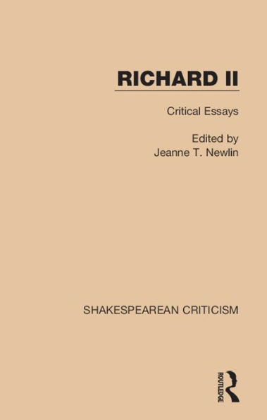 Richard II: Critical Essays