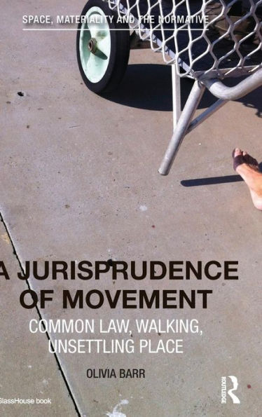 A Jurisprudence of Movement: Common Law, Walking