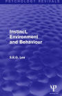 Instinct, Environment and Behaviour (Psychology Revivals)