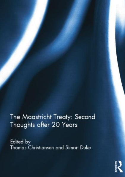 The Maastricht Treaty: Second Thoughts after 20 Years