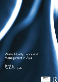 Title: Water Quality Policy and Management in Asia, Author: Cecilia Tortajada