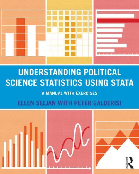 Understanding Political Science Statistics using Stata: A Manual with Exercises