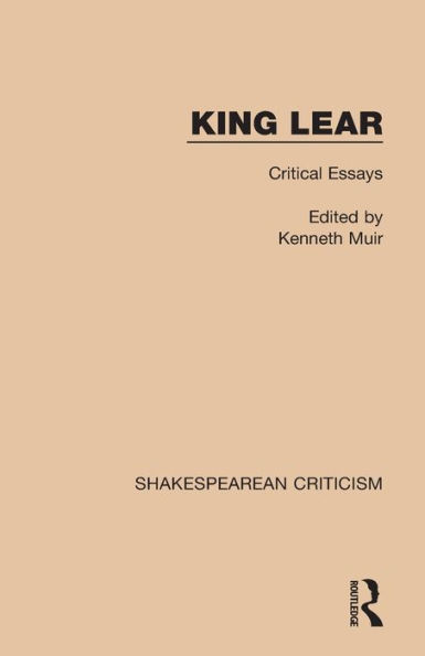 King Lear: Critical Essays