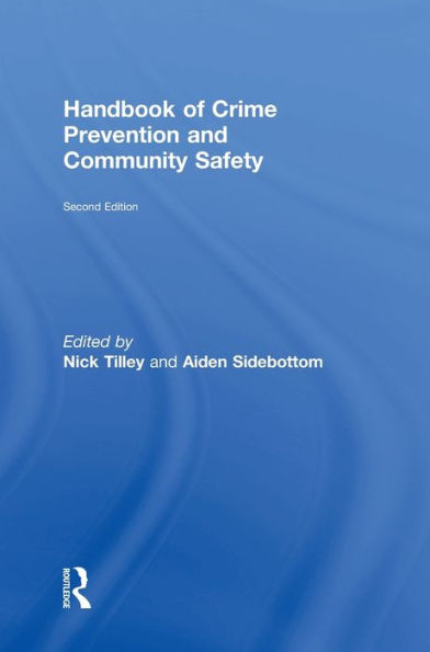 Handbook of Crime Prevention and Community Safety / Edition 2