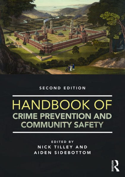 Handbook of Crime Prevention and Community Safety / Edition 2